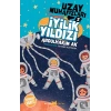 İyilik Yıldızı - Uzay Muhafızları 2