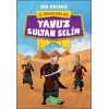 İz Bırakanlar - Yavuz Sultan Selim