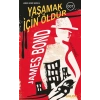 James Bond - Yaşamak İçin Öldür - James Bond Serisi