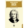 Johann Sebastian Bach Yaşamı ve Devri