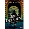 John Delahunt-Bir Cinayetin Hikayesi