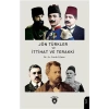 Jön Türkler Ve İttihat Ve Terakki (1860-1926)