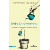Kabullenebilmek