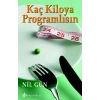 Kaç Kiloya Programlısın