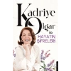 Kadriye Olgar ile Hayatın Şifreleri