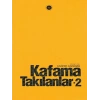 Kafama Takılanlar - 2