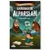 Kahraman Avcısı Kerem – Kahramanım Alparslan