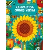 Kahvaltıda Güneş Yedim