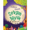 Kalbim Küçük Sevgim Büyük