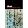 Kalem İzi  Sanat ve Edebiyat Üzerine Yazılar - Konuşmalar