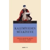 Kalemiyeden Mülkiyeye - Osmanlı Memurlarının Toplumsal Tarihi