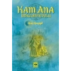 Kam Ana - Udagan’ın Yolu