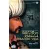 Kanuni ve Pargalı İbrahim Paşa