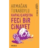 Kapalıçarşı’da Feci Bir Cinayet