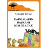 Kara Karga Dizisi 2 - Kargaların Başkanı Kim Olacak