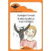 Kara Karga Yaz Güzeli / Kara Karga Dizisi 6