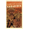 Karabibik (Günümüz Türkçesiyle) - Türk Edebiyatı Klasikleri