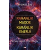 Karanlık Madde ve Karanlık Enerji