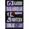 Karbon Başlangıçlar ve Muhteşem Sonlar: Yarım Sonlar Atlas’I - 1