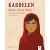 Kardelen : Okula Gitme Hakkı - Malala Yousafzainin Öyküsü