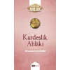 Kardeşlik Ahlakı