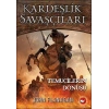 Kardeşlik Savaşçıları 8 - Temuçilerin Dönüşü