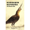 Karganın Duyduğu