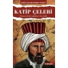 Katip Çelebi Dünyaca Ünlü Coğrafyacı Hacı Kalfa