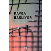 Kavga Başlıyor