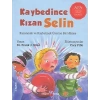 Kaybedince Kızan Selin