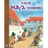 Kayıp Maya Şehrinin Öyküsü