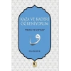 Kaza ve Kaderi Öğreniyorum