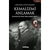Kemalizmi Anlamak
