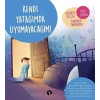 Kendi Yatağımda Uyumayacağım! - Ne Zormuş Büyümek