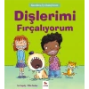 Kendime İyi Bakıyorum - Dişlerimi Fırçalıyorum