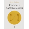 Kendimle Karşılaşmalar