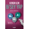 Kendin İçin Bi’Şey Yap
