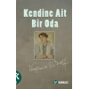 Kendine Ait Bir Oda