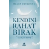 Kendini Rahat Bırak