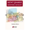 Kent Hakkı Ve Kentsel Adalet