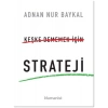 Keşke Dememek için Strateji