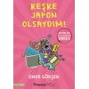 Keşke Japon Olsaydım!