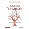 Keşkesiz Yaşamak