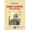 Kıbrıs Tarihine Toplu Bir Bakış