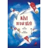 Kim Tutar Bizi