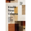 Kimlik İtiraz Uzlaşma