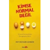 Kimse Normal Değil
