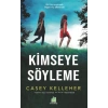 Kimseye Söyleme