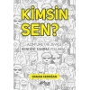 Kimsin Sen?