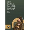 Kırk Hadis, Beng ü Bâde, Enîsü’l-Kalb